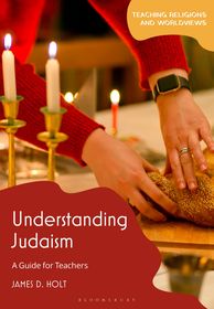 Understanding Judaism: A Guide for Teachers