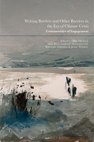 Writing Borders and Other Barriers in the Era of Climate Crisis: Communities of Engagement