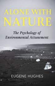Alone with Nature: The Psychology of Environmental Attunement