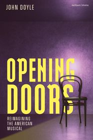 Opening Doors: Reimagining the American Musical