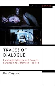 Traces of Dialogue: Language, Identity and Form in European Postdramatic Theatre