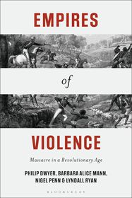 Empires of Violence: Massacre in a Revolutionary Age