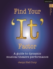 Find Your 'It' Factor: A Guide to Dynamic Musical Theatre Performance