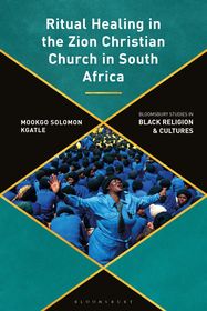 Ritual Healing in the Zion Christian Church in South Africa: A Decolonial Perspective