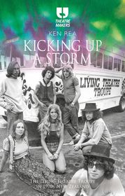 Kicking Up a Storm: The Living Theatre Troupe in 1970s New Zealand