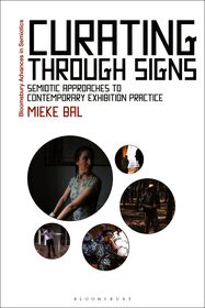 Curating Through Signs: Semiotic Approaches to Contemporary Exhibition Practice