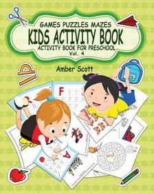 Kids Activity Book ( Activity Book For Preschool ) -Vol. 4: Activity Book for Preschool