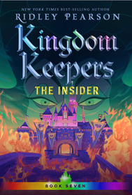 Kingdom Keepers VII: The Insider Kingdom Keepers VII: The Insider