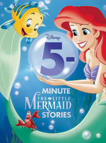 5-Minute the Little Mermaid Stories 5-Minute the Little Mermaid Stories