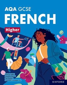 AQA GCSE French Higher: AQA Approved GCSE French Higher Student Book