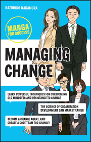 Managing Change ? Manga for Success: Manga for Success Managing Change ? Manga for Success: Manga for Success
