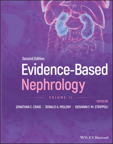 Evidence?Based Nephrology, 2nd Edition Volume 2 Evidence?Based Nephrology, 2nd Edition Volume 2