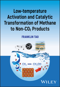 Low–temperature Activation and Catalytic Transform ation of Methane to Non–CO2 Products