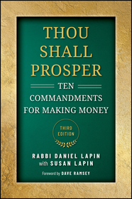 Thou Shall Prosper – Ten Commandments for Making M oney, Third Edition: Ten Commandments for Making Money