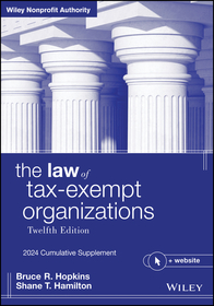 The Law of Tax–Exempt Organizations: 2024 Cumulative Supplement