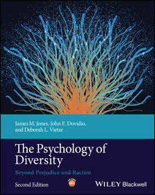 The Psychology of Diversity: Beyond Prejudice and Racism
