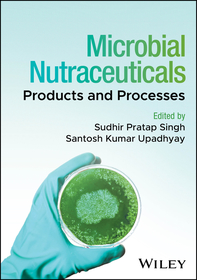 Microbial Nutraceuticals: Products and Processes