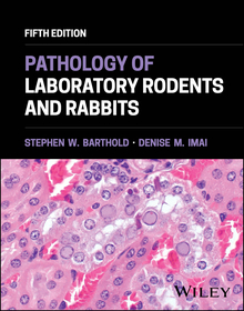 Pathology of Laboratory Rodents and Rabbits Pathology of Laboratory Rodents and Rabbits