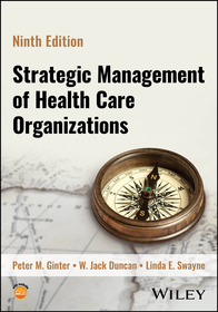 Strategic Management of Health Care Organizations 9th Edition