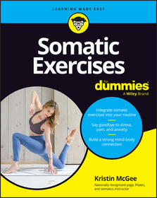 Somatic Exercises For Dummies Somatic Exercises For Dummies