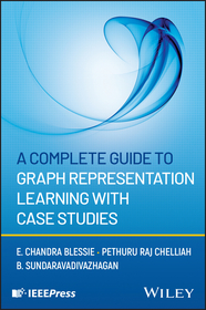 A Complete Guide to Graph Representation Learning with Case Studies