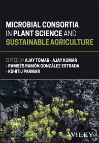 Microbial Consortia in Plant Science and Sustainab le Agriculture