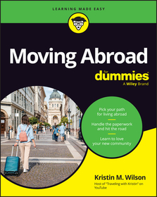 Moving Abroad For Dummies Moving Abroad For Dummies