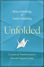 Unfolded: Lessons in Transformation from an Origam i Crane