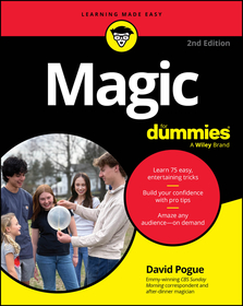 Magic For Dummies, 2nd Edition Magic For Dummies, 2nd Edition