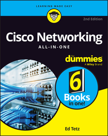 Cisco Networking All–in–One For Dummies, 2nd Editi on