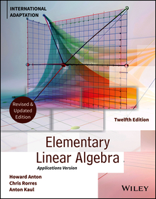 Elementary Linear Algebra, 12th Edition Internatio nal Adaptation, Revised and Updated