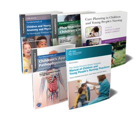The Ultimate Children′s Nursing Bundle: Procedures , Anatomy, Physiology, Pathophysiology, Pharmacolo gy, and Care Planning