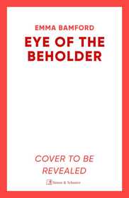 Eye of the Beholder: 'A haunting tale of intrigue' Emily Freud Eye of the Beholder: 'A haunting tale of intrigue' Emily Freud