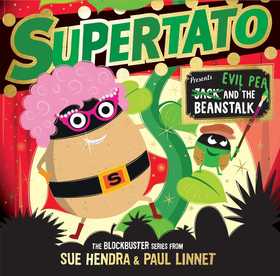 Supertato: Presents Jack and the Beanstalk: a show-stopping gift this Christmas! Supertato: Presents Jack and the Beanstalk: a show-stopping gift this Christmas!