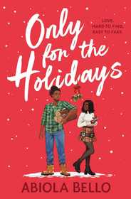 Only for the Holidays: Give yourself a cosy happy-ever-after this Christmas! Only for the Holidays: Give yourself a cosy happy-ever-after this Christmas!
