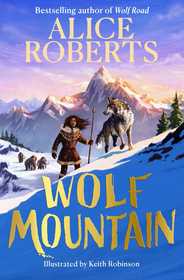 Wolf Mountain: An epic animal adventure from leading historian and TV presenter