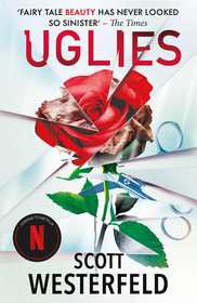 Uglies: NOW A NO.1 FILM ON NETFLIX Uglies: NOW A NO.1 FILM ON NETFLIX