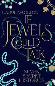 If Jewels Could Talk If Jewels Could Talk