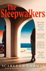 The Sleepwalkers: THE MIND-BENDING BEACH THRILLER THAT WILL KEEP YOU UP ALL NIGHT