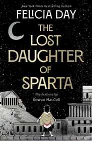 The Lost Daughter of Sparta: Daughter of Sparta