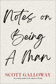Notes on Being a Man