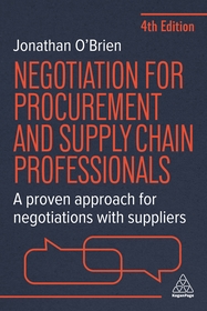 Negotiation for Procurement and Supply Chain Pro ? A Proven Approach for Negotiations with Suppliers: A Proven Approach for Negotiations with Suppliers