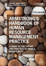 Armstrong?s Handbook of Human Resource Managemen ? A Guide to the Theory and Practice of People Management: A Guide to the Theory and Practice of People Management