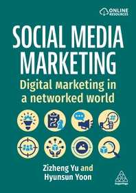 Social Media Marketing – Digital Marketing in a Networked World: Digital Marketing in a Networked World