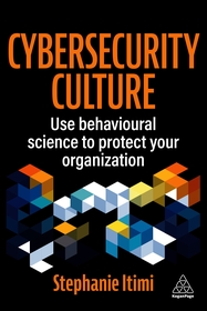 Cybersecurity Culture: Use Behavioural Science to Protect Your Organization