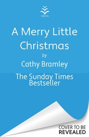 A Merry Little Christmas: The most heart-warming, joyful and cosy small-town romance book to curl up with this Christmas