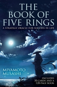 Book of Five Rings Book & Card Deck: A Strategy Oracle for Success in Life: Includes 50 Cards and a 128-Page Book