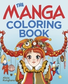 The Wonderfully Weird Manga Coloring Book: Over 45 Images to Color