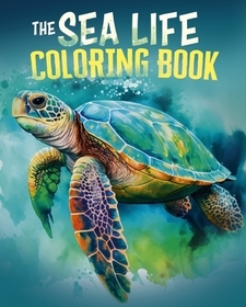 The Sea Life Coloring Book: Over 45 Images to Colour