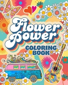 Flower Power Coloring Book: Over 45 Images